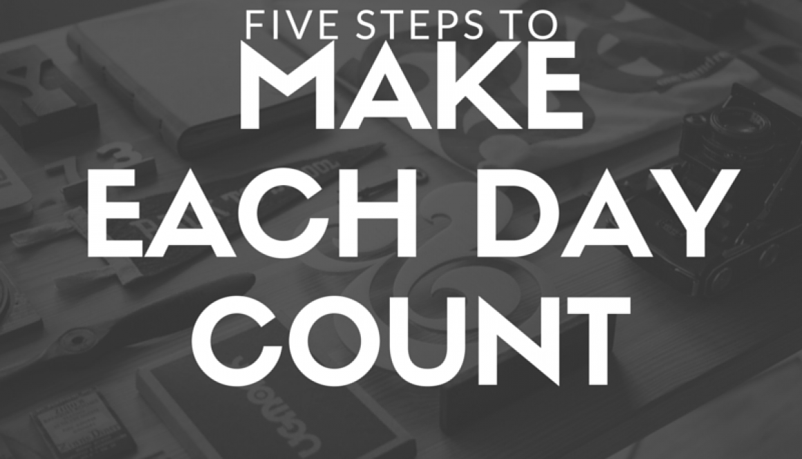 5StepsToMakeEachDayCount1